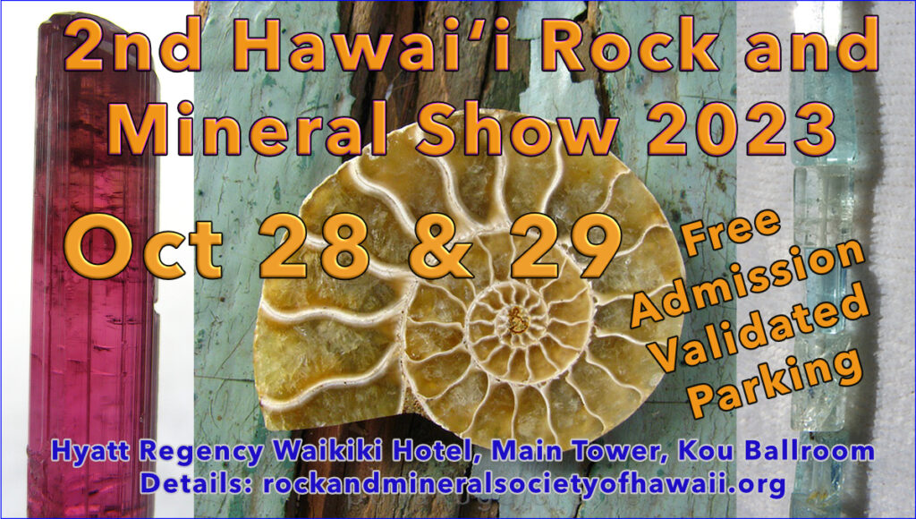 Photo about our second Hawaiʻi Rock and Mineral Show October 28 & 29 2023 