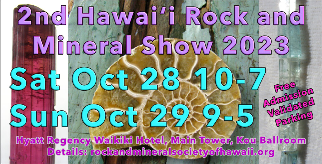 Hawaii Rock and Mineral Show October 2023